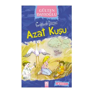Gelincik Dizisi - Azat Kuşu