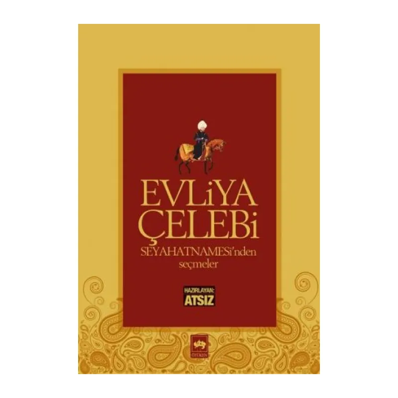 Evliya Çelebi Seyahatnamesinden Seçmeler