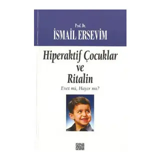 Hiperaktif Çuklar ve lin Evet mi, Hayır mı?