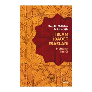 İslam İbadet Esasları - Muhtasar İlmihal