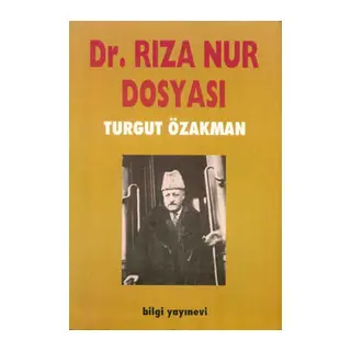 Dr. Rıza Nur Dosyası