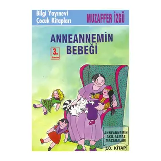 Anneannemin Bebeği Anneannemin Akıl Almaz Maceraları 10.