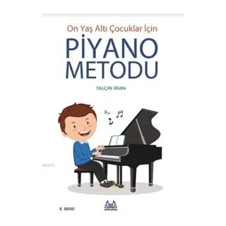 On Yaş Altı Çuklar İçin Piyano Metodu