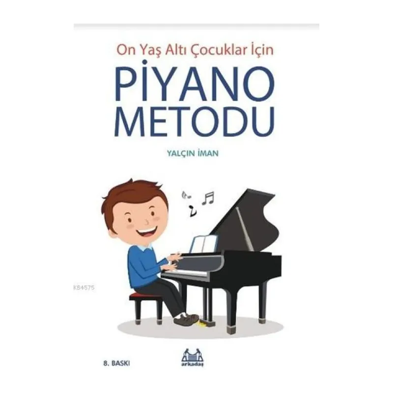 On Yaş Altı Çuklar İçin Piyano Metodu