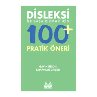 Disleksi ile Başa Çıkmak İçin 100+ Pratik Öneri