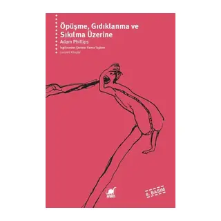 Öpüşme, Gıdıklanma ve Sıkılma Üzerine