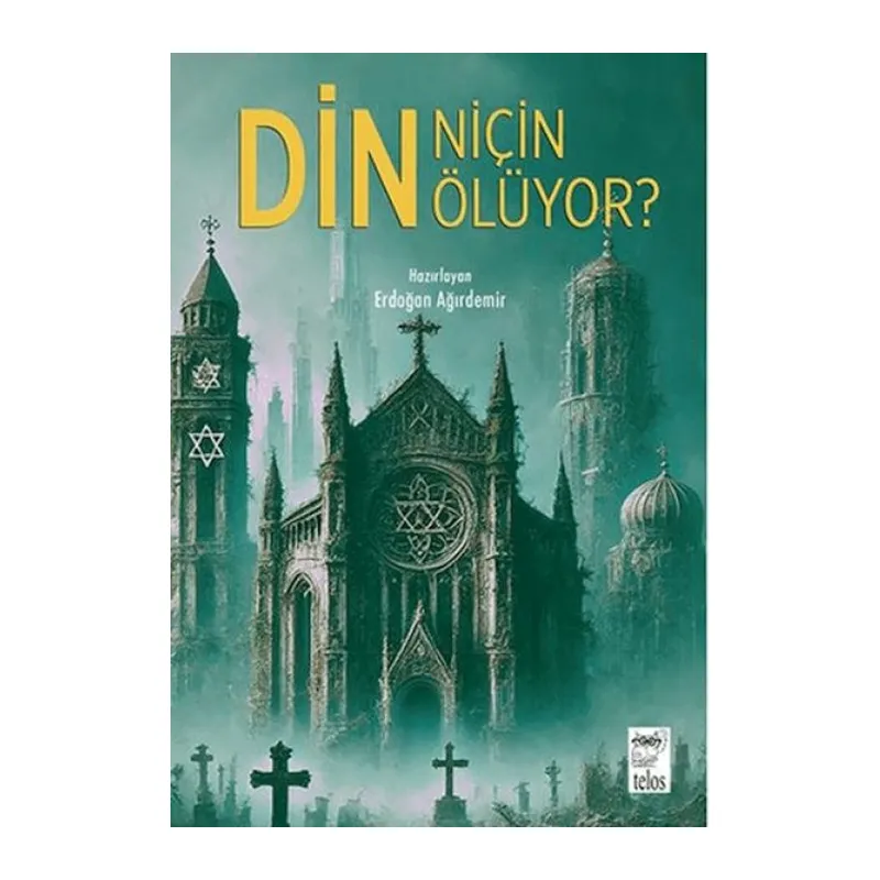 Din Niçin Ölüyor?