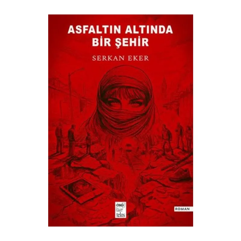 Asfaltın Altında Bir Şehir