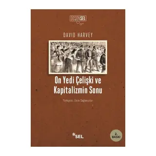 On Yedi Çelişki ve Kapitalizmin Sonu