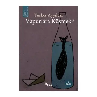 Vapurlara Küsmek
