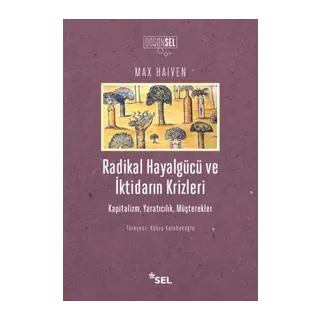 Radikal Hayaücüve İktidarın Krizleri