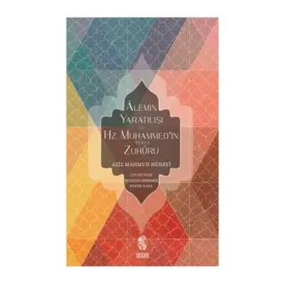 Alemin tılışı ve Hz. Muhammed'in (s.a.v.) Zuhuru