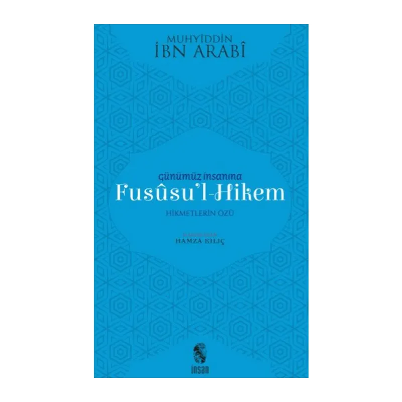 Günümüz İnsanına Fususu'l-Hikem