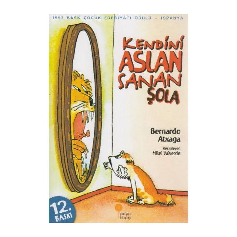 Kendini Aslan Sanan Şola