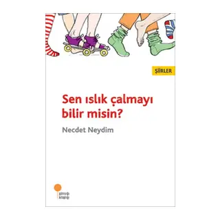 Sen Islık Çalmayı Bilir misin?