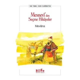 Mesnevi’den Seçme Hikayeler