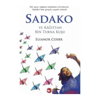 Sadako ve Kağıttan Bin Turna Kuşu