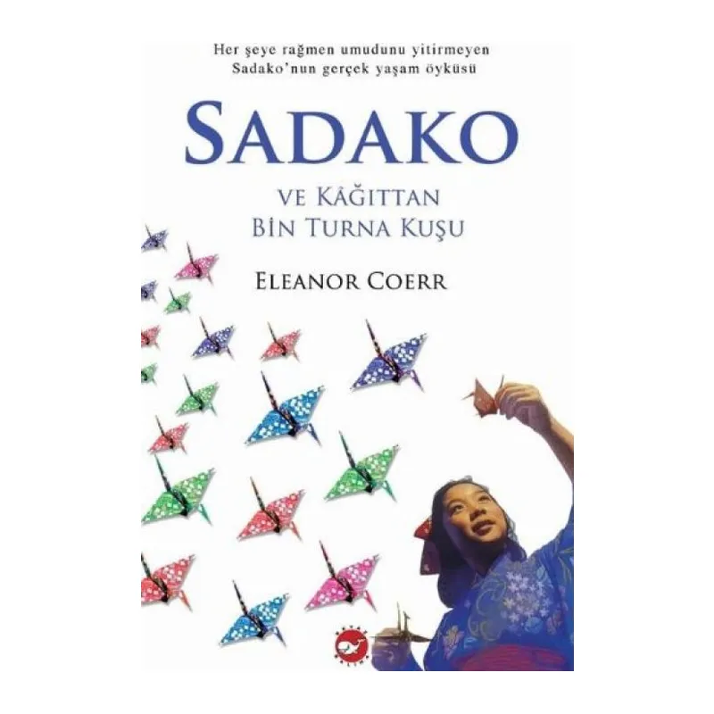 Sadako ve Kağıttan Bin Turna Kuşu