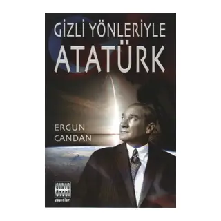 Gizli Yönleriyle Atatürk