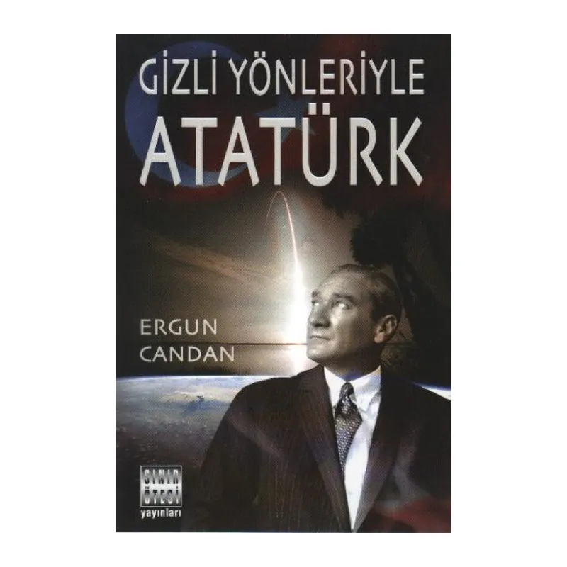 Gizli Yönleriyle Atatürk