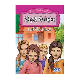 Dünya Çuk Klasikleri Dizisi Küçük Kadınlar