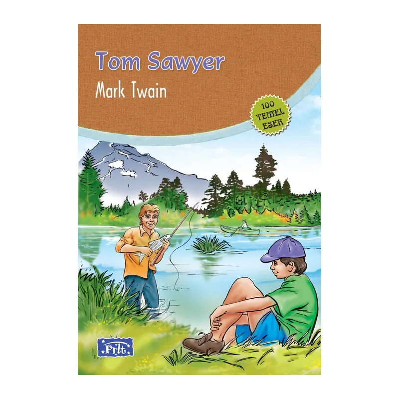 Tom Sawyer (100 Temel Eser - İlköğretim)