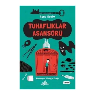 Hikaye cısı 01 - Tuhaflıklar Asansörü