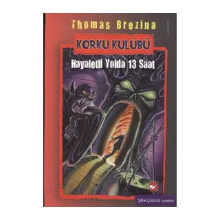 Korku Kulübü 1 - Hayaletli Yolda 13 Saat