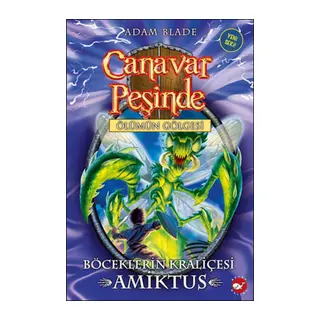 Canar Peşinde 30 - Böceklerin Kraliçesi Amiktus