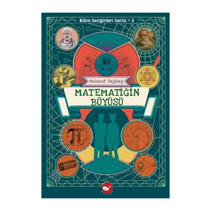 Bilim Gezginleri Serisi-2 Matematiğin Büyüsü