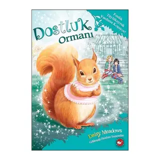 Dostluk Ormanı 5 - Fındık lükuyruk / Yardıma Koşuyor