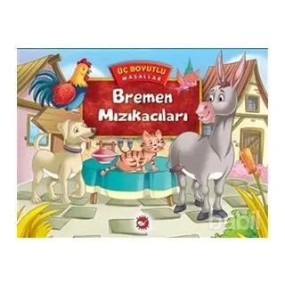 Üç Boyutlu Masallar - Bremen Mızıkacıları