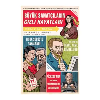 Büyük Sanatçıların Gizli Hayatları