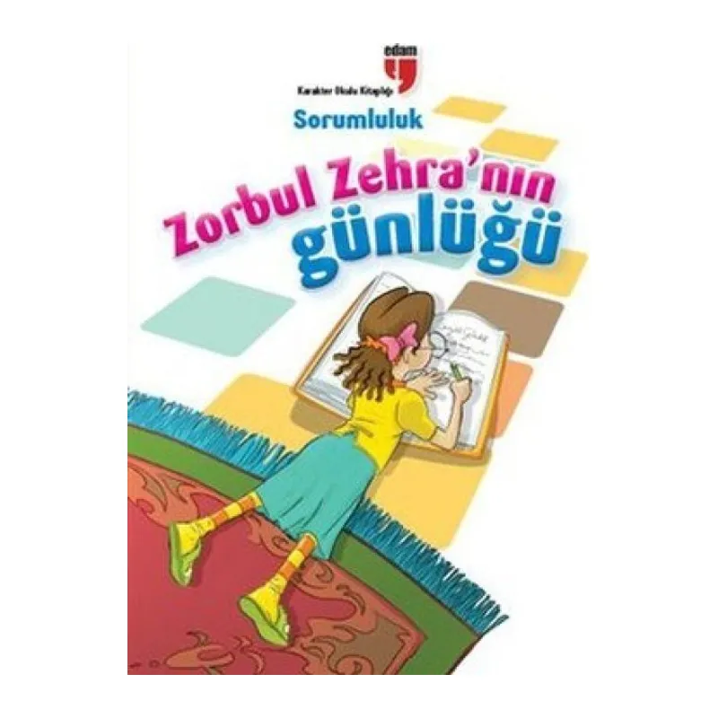 Sorumluluk / Zorbul Zehra'nın Günlüğü