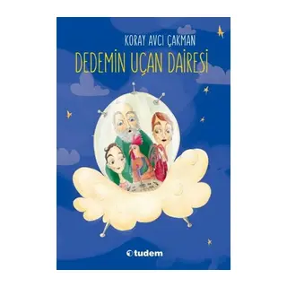 Dedemin Uçan Dairesi