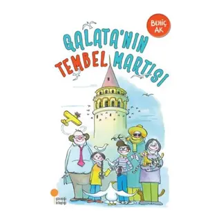 Galatanın Tembel Martısı