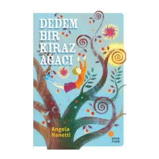 Dedem Bir Kiraz Ağacı