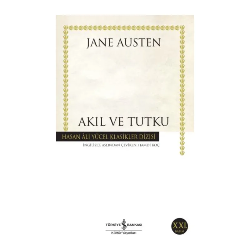 Akıl ve Tutku - Hasan Ali Yücel Klasikleri