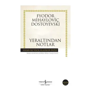 Yeraltından Notlar - Hasan Ali Yücel Klasikleri