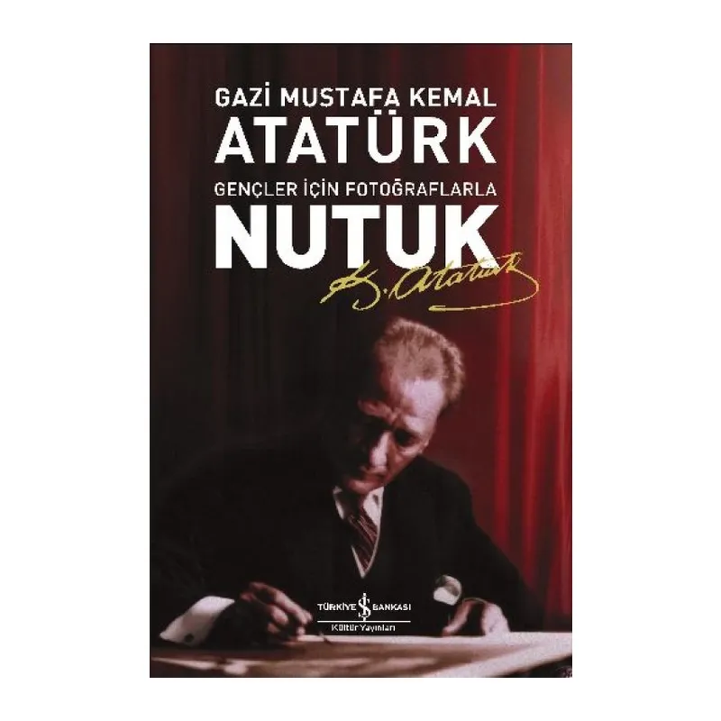 Nutuk-Gençler İçin Fotoğraflarla