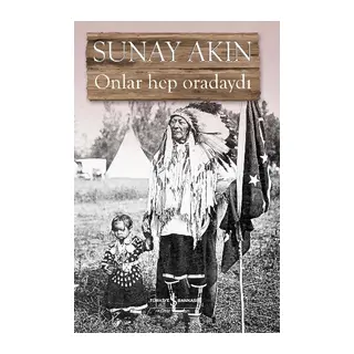 Onlar Hep Oradaydı