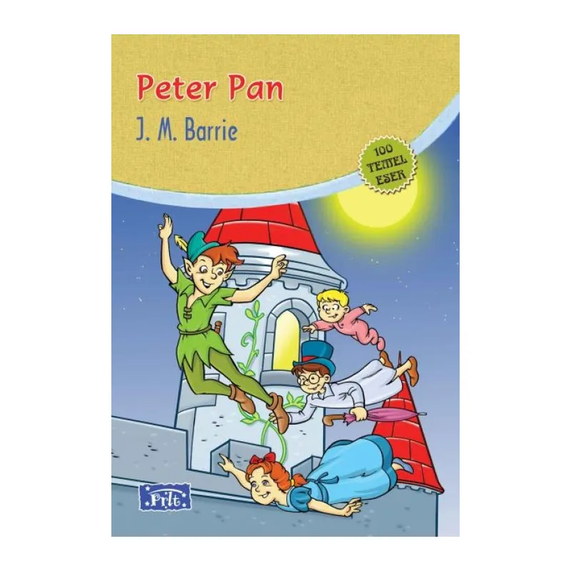 Peter Pan (100 Temel Eser - İlköğretim)