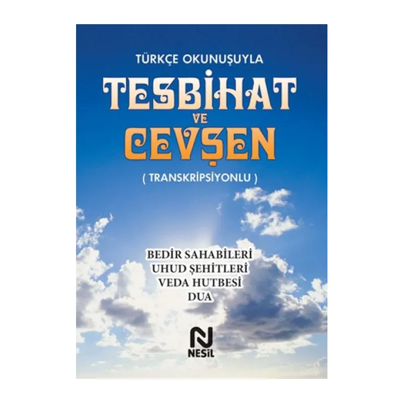 Türkçe Okunuşuyla Tesbihat ve Cevşen - Transkripsiyonlu