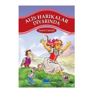 Alis Harikalar Diyarında 100 Temel Eser 1.Kademe