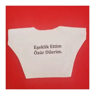 Eşeklik Ettim Yazılı Oyuncak Tişörtü