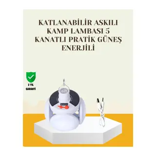 Güneş Paneliyle Şarj Olan Katlanabilir Led Çadır Lambası – 5 Kademeli Aydınlatma
