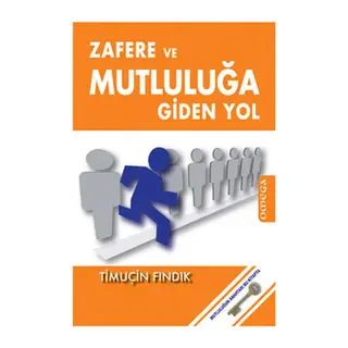 Zafere ve Mutluluğa Giden Yol