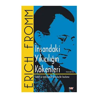 İnsandaki Yıkıcılığın Kökenleri