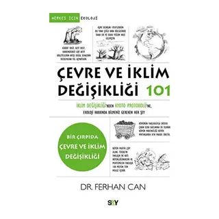 Çevre ve İklim Değişikliği 101 İklim Değişikliği'nden Kyoto Protokolu¨'ne Ekoloji Hakkında Bilmeniz
