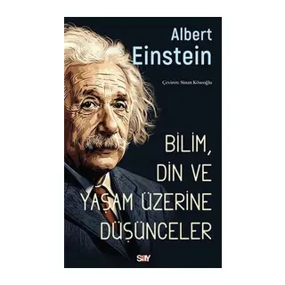Bilim, Din ve Yaşam Üzerine Du¨şu¨nceler